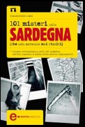 101 misteri della Sardegna che non saranno mai risolti