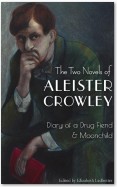 The Two Novels of Aleister Crowley