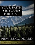 Your Faith Is Your Fortune