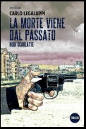 La morte viene dal passato