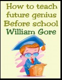 How to Teach Future Genius. Before School.