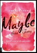 Maybe this Time - Und auf einmal ist alles ganz anders