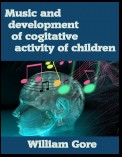 Music and Development of Cogitative Activity of Children