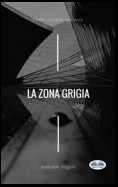 La Zona Grigia