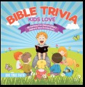 Bible Trivia Kids Love | Old Testament for Children Edition 2 | Children & Teens Christian Books