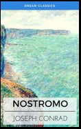 Nostromo: A Tale of the Seaboard (Dream Classics)