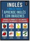 Inglés ( Inglés Facil ) Aprende Inglés con Imágenes (Vol 5)