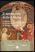 Il testamento delle Tre Marie