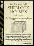 Sherlock Holmes e il caso del Maggiore meravigliato