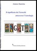 Il significato dei Tarocchi attraverso l’Astrologia