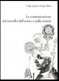 La comunicazione nel cervello dell’uomo e nella società