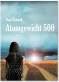 Atomgewicht 500 - Fantasy und Science Fiction Roman: Atomphysik (Illustrierte Ausgabe)