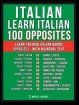 Italian - Learn Italian - 100 Opposites