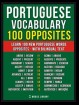 Portuguese Vocabulary - 100 Opposites