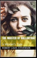 The Master of Ballantrae: A Winter's Tale