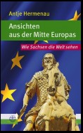 Ansichten aus der Mitte Europas