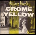 Crome Yellow