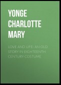 Love and Life: An Old Story in Eighteenth Century Costume