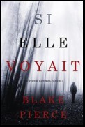 Si elle voyait (Un mystère Kate Wise—Volume 2)