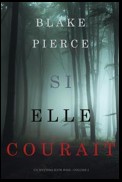 Si elle courait (Un mystère Kate Wise—Volume 3)