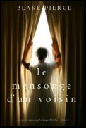 Le mensonge d’un voisin (Un mystère suspense psychologique Chloé Fine – Volume 2)