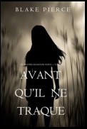 Avant Qu’il Ne Traque (Un mystère Mackenzie White – Volume 9)