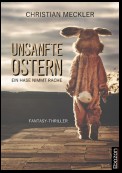 Unsanfte Ostern