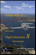 Come Volo Io con Microsoft FSX Seconda Parte