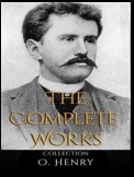 O. Henry: The Complete Works