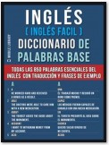 Inglés (Inglés Facil) Diccionario de Palabras Base