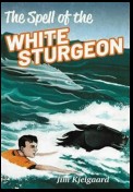 The Spell of the White Sturgeon