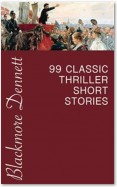 99 Classic Thriller Short Stories