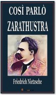 Così parlò Zarathustra. Un libro per tutti e per nessuno