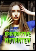 Radioaktive Mutanten