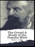 The Crowd A Study of the Popular Mind