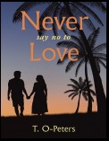 Never Say No to Love