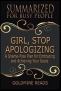 Girl, Stop Apologizing - Summarized for Busy People