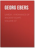 Uarda : a Romance of Ancient Egypt. Volume 07