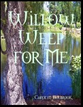 Willow Weep for Me