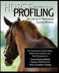 Horse Profiling: The Secret to Motivating Equine Athletes