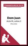 Dom Juan - Acte III, scène 2 - Molière (Commentaire de texte)