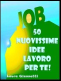 50 Nuovissime Idee Lavoro Per Te