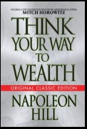 Think Your Way to Wealth (Original Classic Editon)