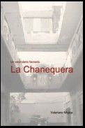 Un Vecindario Llamado La Chanequera