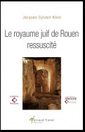 Le Royaume juif de Rouen ressuscité