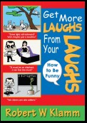 Get More Laughs from Your Laughs