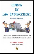 Humor in Law Enforcement [Factually Speaking]