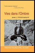 Vies Dans L’Ombre Avec J. Krishnamurti