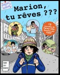 Marion, tu rêves ?