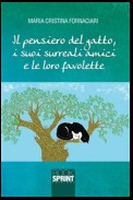 Il pensiero del gatto, i suoi surreali amici e le loro favolette